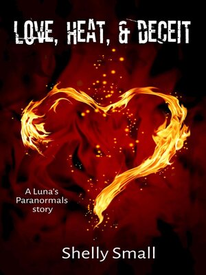 cover image of Love, Heat & Deceit